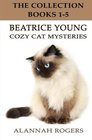Beatrice Young Cozy Cat Mysteries (The Collection, Books 1-5)