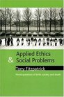 Applied Ethics and Social Problems Moral questions of birth society and death