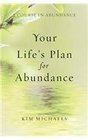A Course in Abundance Your Life's Plan for Abundance