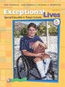 Exceptional Lives Special Education in Today's Schools