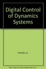 Digital Control of Dynamics Systems