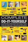 Complete DoItYourself An Essential Guide To Painting Papering Tiling Flooring Woodwork Shelves And Storage Home Repairs Home Insulation Outdoor Projects And Outdoor Repairs
