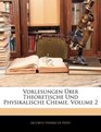 Vorlesungen ber Theoretische Und Physikalische Chemie Volume 2
