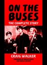 On the Buses The Complete Story