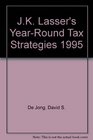JK Lasser's YearRound Tax Strategies 1995