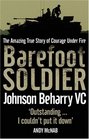 Barefoot Soldier A Story of Extreme Valour