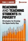 Reaching and Teaching Students in Poverty Strategies for Erasing the Opportunity Gap