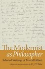 The Modernist As Philosopher Selected Writings of Marcel Hebert