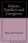 Infants Toddlers and Caregiver