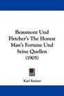 Beaumont Und Fletcher's The Honest Man's Fortune Und Seine Quellen