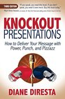Knockout Presentations How to Deliver Your Message with Power Punch and Pizzazz