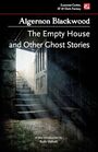 The Empty House and Other Ghost Stories