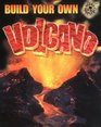 Build Your Own Volcano