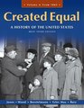 Created Equal A History of the United States Brief Edition Volume 2