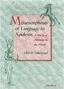 Metamorphosis of Language in Apuleius  A Study of Allusion in the Novel