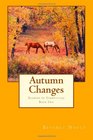Autumn Changes Book Two in the Seasons of Cherryvale