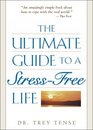 The Ultimate Guide To A StressFree Life