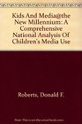 Kids And Mediathe New Millennium A Comprehensive National Analysis Of Children's Media Use