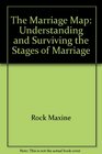 The marriage map Understanding and surviving the stages of marriage
