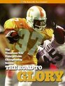The Road to Glory The Tennessee Vol's Unforgettable Championship Season