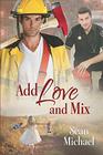Add Love and Mix