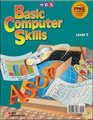 Basic Computer Skills Student Edition Level 5