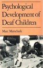 Psychological Development of Deaf Children