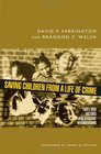 Saving Children from a Life of Crime Early Risk Factors and Effective Interventions