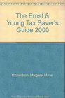 The Ernst  Young Tax Saver's Guide 2000