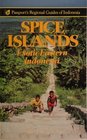 Spice Islands Exotic Eastern Indonesia