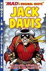 The MAD Art of Jack Davis The Complete Collection of His Work from MAD Comics 123