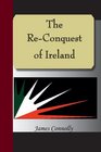 The ReConquest Of Ireland
