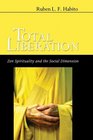 Total Liberation Zen Spirituality and the Social Dimension