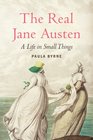 Jane Austen A Life in Small Things
