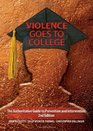 Violence Goes to College The Authoritative Guide to Prevention and Intervention