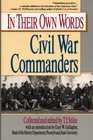 In Their Own Words: Civil War Commanders (In their own words)