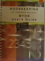 Bookkeeping An integrated approach MYOB User's Guide