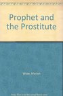 Prophet and the Prostitute