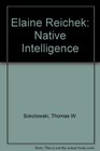 Elaine Reichek Native Intelligence