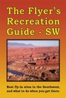Flyer's Recreation Guide - SW