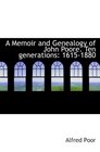 A Memoir and Genealogy of John Poore Ten generations 16151880