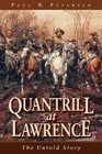 Quantrill at Lawrence The Untold Story