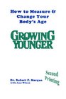Growing Younger How to Measure  Change Your Body's Age