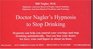 Doctor Nagler's Hypnosis to Stop Drinking