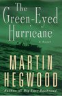 A GreenEyed Hurricane