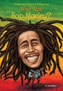 Who Was Bob Marley
