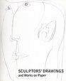 Sculptors' Drawings and Works on Paper