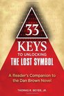33 Keys to Unlocking The Lost Symbol A Reader's Companion to the Dan Brown Novel