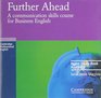 Further Ahead Home study book audio CD A Communications Skills Course for Business English