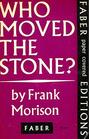 Who moved the stone